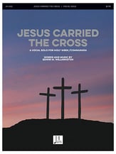 Jesus Carried the Cross Vocal Solo & Collections sheet music cover